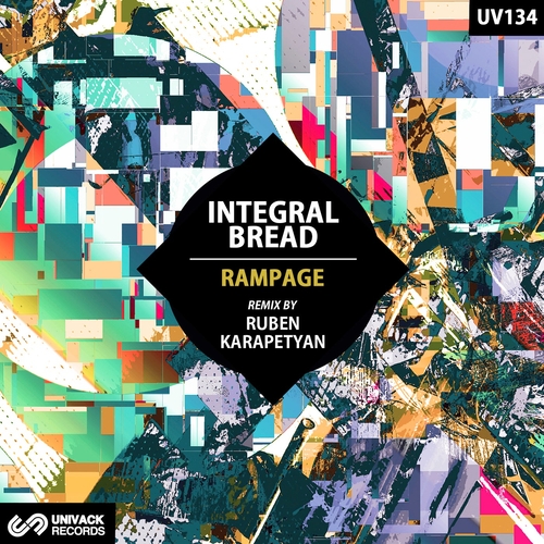 Integral Bread - Rampage [UV134]